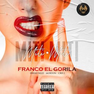 Franco El Gorila – Miti Miti